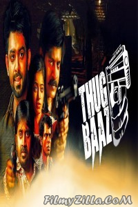 THUGBAAZ (2018) South Indian Hindi Dubbed Movie