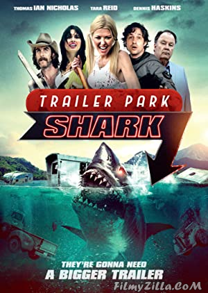 Trailer Park Shark (2017) Hindi Dubbed