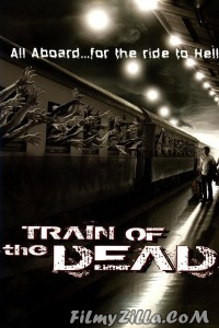 Train of The Dead (2007) Hindi Dubbed