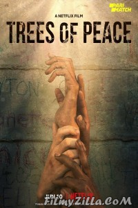 Trees of Peace (2021) Hindi Dubbed