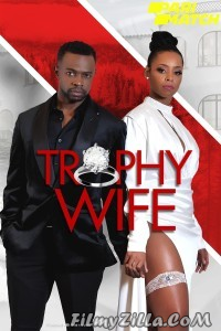 Trophy Wife (2022) Hindi Dubbed