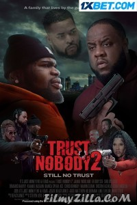 Trust Nobody 2 Still No Trust (2023) Hindi Dubbed