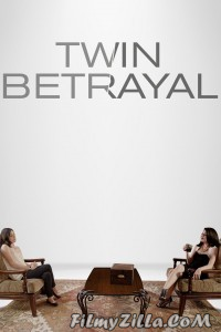 Twin Betrayal (2018) Hindi Dubbed