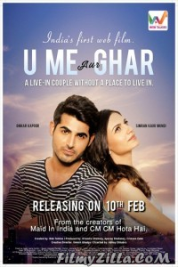 U Me Aur Ghar (2017) Hindi Movie