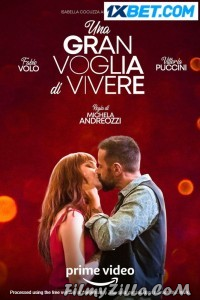 Una Gran Voglia Di Vivere (2023) Hindi Dubbed