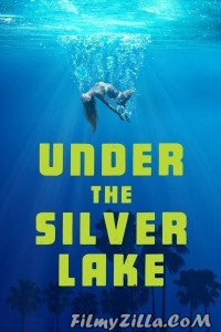 Under the Silver Lake (2018) English Movie