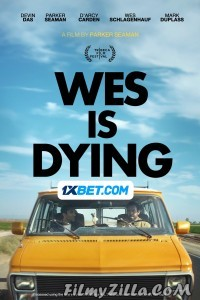 Wes is Dying (2024) Hindi Dubbed