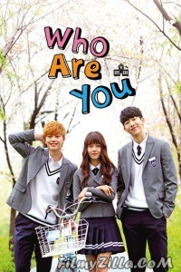 Who Are You School (2015) Web Series