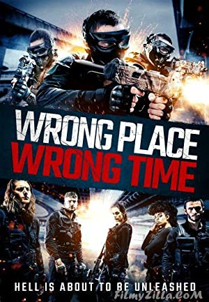 Wrong Place Wrong Time (2021) Hindi Dubbed