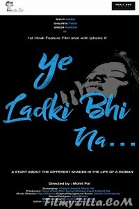 Ye Ladki Bhi Na (2019) Hindi Movie