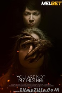 You Are Not My Mother (2022) Hindi Dubbed