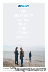 You Never Know One Day You Too Might Become a Refugee (2024) Hindi Dubbed